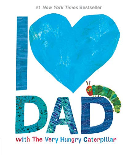 The Very Hungry Caterpillar - I Love you Dad