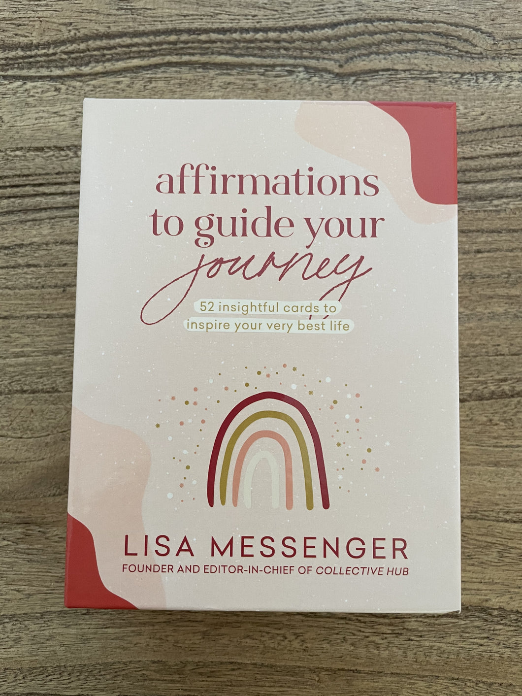 Daily Mantras Affirmations to Guide your Journey by Lisa Messenger