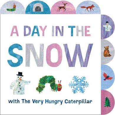 A Day in the Snow with The Very Hungry Caterpillar (Board Book)