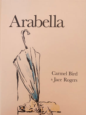 Arabella: A Book by Carmel Bird