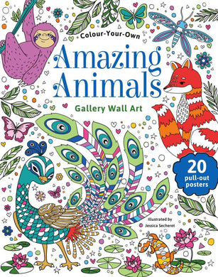 Colour Your Own  Wall Art Colouring Book: Amazing Animals