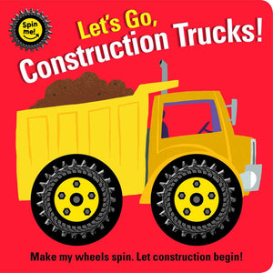 Spin Me! Construction Trucks Board Book