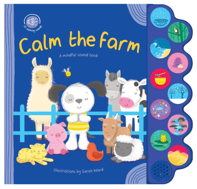 Calm The Farm: A Mindful Sound Book