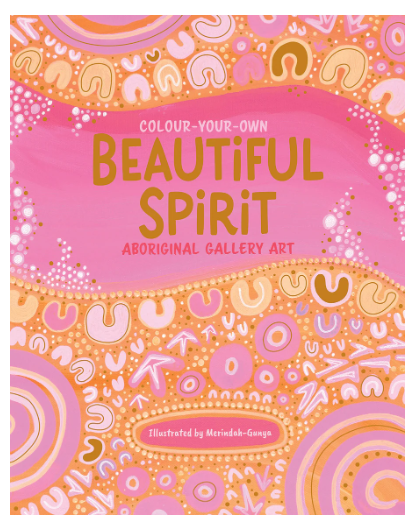 Colour Your Own Colouring Book: Beautiful Spirit