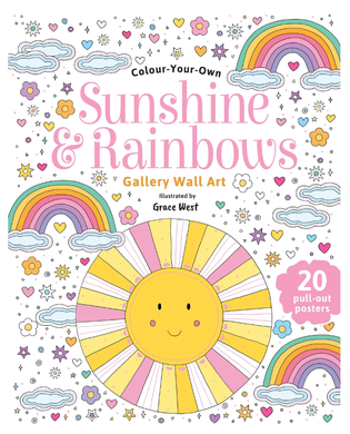 Colour Your Own Wall Art Colouring Book: Sunshine & Rainbows