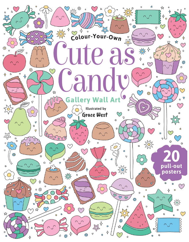 Colour Your Own Wall Art Colouring Book: Cute as Candy