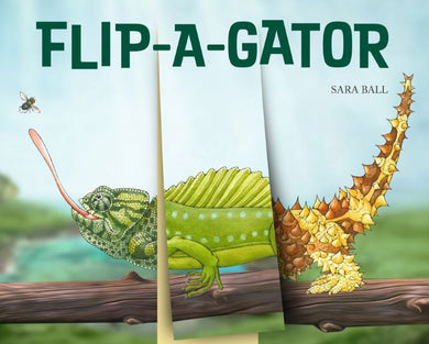 Flip A Gator by Sara Ball