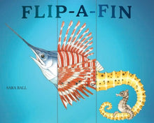Load image into Gallery viewer, Flip a Fin: A Book by Sara Ball