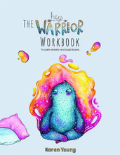 Load image into Gallery viewer, Hey Warrior - The Workbook by Karen Young