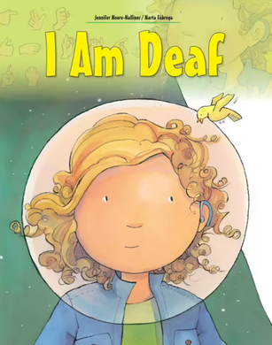 I Am Deaf: A Picture Book by jennifer Moore-Mallinos