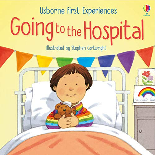 Going to the Hospital by Anne Civardi