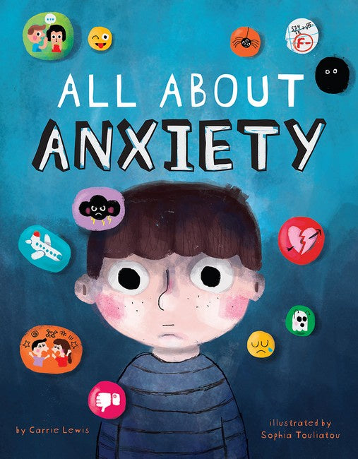 All About Anxiety by Carrie Lewis