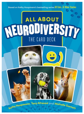 All About Neurodiversity: The Card Deck by Kathy Hoopman & Tony Attwood
