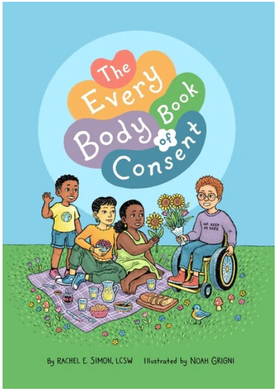 The Every Body Book of Consent by Rachel E Simon - The Sensory Studio