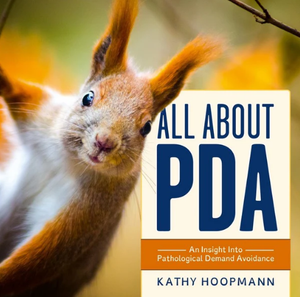 All About PDA A Book by Kathy Hoopman