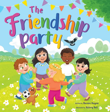 Load image into Gallery viewer, The Friendship Party A Book by Bernie Hayne