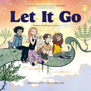 Let it Go 'Emotions are Energy in Motion' by Rebekah Lipp