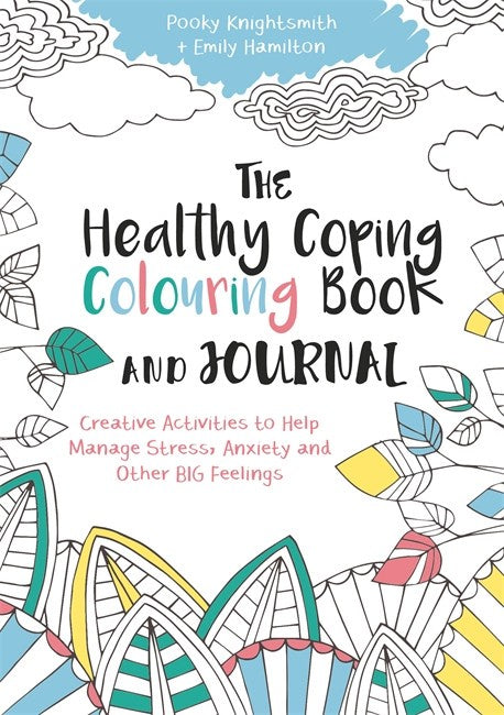 The Healthy Coping Colouring Book & Journal