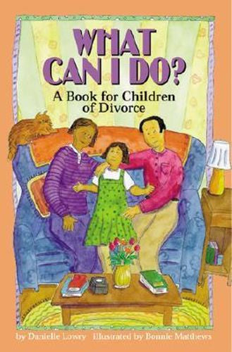 What Can I Do? A Book for Children of Divorce: On Sale was $24.95