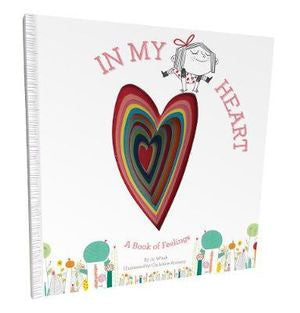 In My Heart: A Book of Feelings by Jo Witek