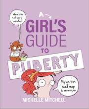 Load image into Gallery viewer, Girls Guide to Puberty by Michelle Mitchell - The Sensory Studio