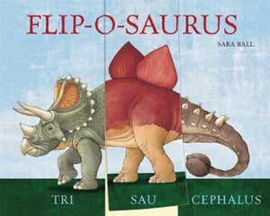 Flip-O-Saurus by Sara Ball