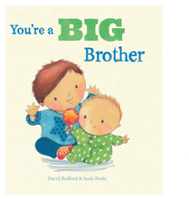 Load image into Gallery viewer, You&#39;re A Big Brother Picture Book