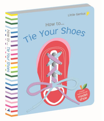 Little Genius How to Tie Your Shoes Board Book