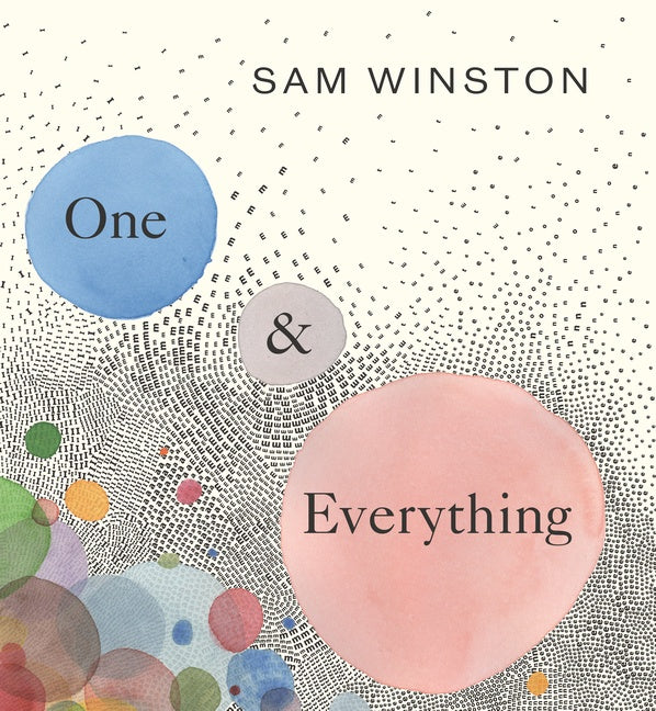 One and Everything by Sam Winston