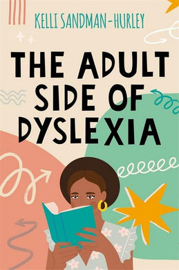 The Adult Side of Dyslexia - The Sensory Studio