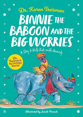 Binnie the Baboon and the Big Worries by Dr. Karen Treisman