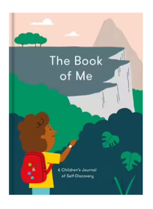 The Book Of Me: A Children's Journal Of Self Discovery