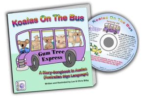 Koalas On The Bus: A Story-Song Book in Auslan / English