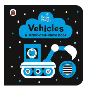 Baby Touch Vehicles: A Black and White Board Book