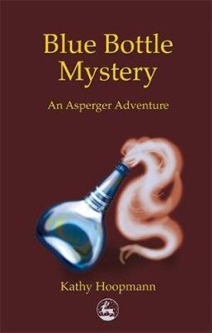 Blue Bottle Mystery An Asperger Adventure by Kathy Hoopmann: On Sale Was $27.95