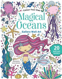 Colour Your Own Wall Art Colouring Book: Magical Oceans