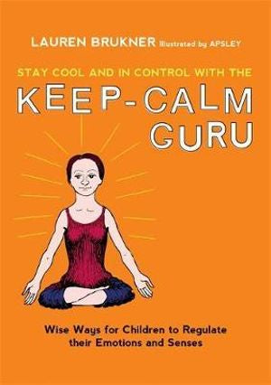 Stay Cool and In Control with the Keep-Calm Guru by Lauren Brukner: On sale was $33.95