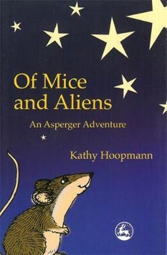 Of Mice and Aliens: An Asperger Adventure by Kathy Hoopman: On Sale was $27.95